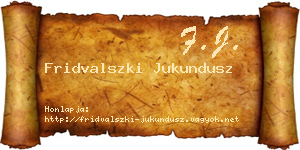 Fridvalszki Jukundusz névjegykártya